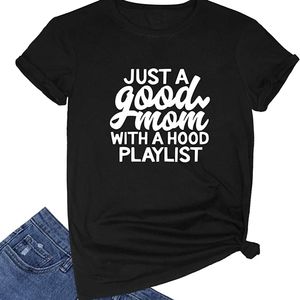 Good mom with a good Playlist tshirt all sizes